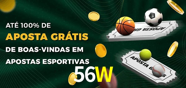 56Wbet Ate 100% de Aposta Gratis